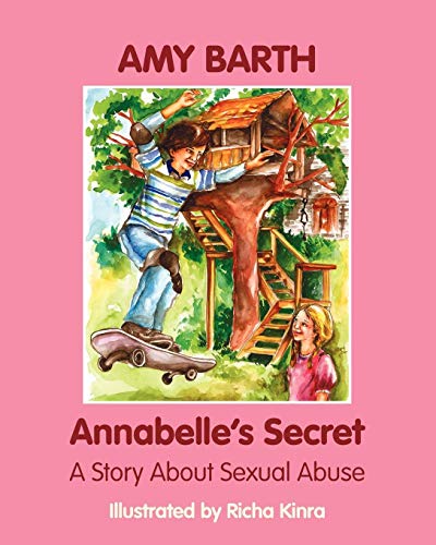Annabelle’s Secret: A Story about Sexual Abuse