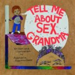 Tell Me about Sex, Grandma (Ordinary Terrible Things)