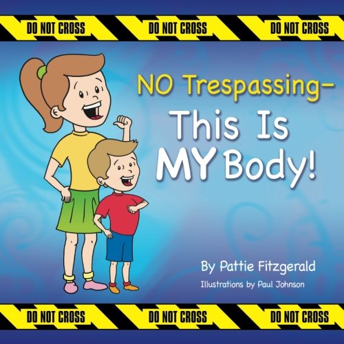 NO Trespassing – This Is MY Body!