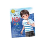 I Said No!: A Kid-to-Kid Guide to Keeping Private Parts Private